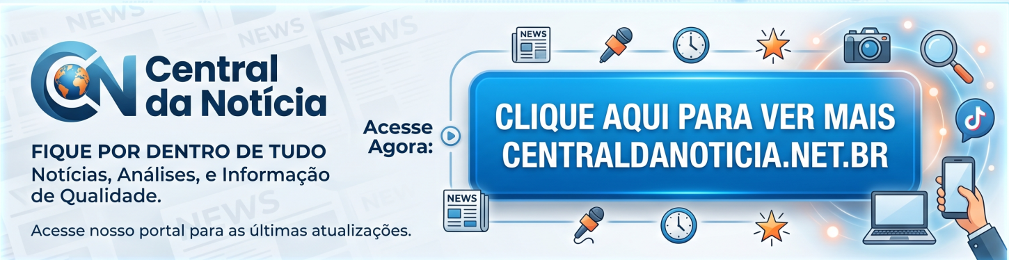 Acessar Central da Notícia - Clique aqui para ver mais
